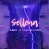 Sellena (Lost in translation) - Ale D