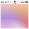 Ignición - Ganther