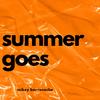 summer goes - Mikey Barreneche