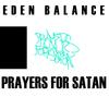 Prayers for Satan - Eden Balance