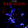 Bah Ouais (Explicit) - CASAWI