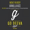 Move Ya Body - Vanilla Ace&Marcellus Wallace