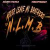Nlmb 2 (feat. Turnupthegoat) (Neverleavemybrothers) (Explicit) - DeeboyStunna&TurnuptheGoat