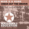 Check Out The Groove (Original Mix) - Wise D&Kobe