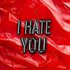 I Hate You - Øro
