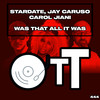 Was That All It Was - Stardate&Jay Caruso&Carol Jiani