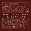 Getaway Car(Instrumental) (纯音乐) - Verb T&Pitch 92