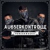 Deckung - AK AUSSERKONTROLLE&Kontra K