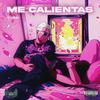 Me Calientas (Explicit) - El Kenn