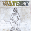 The Girl Next Door(To Everybody Else) - Watsky