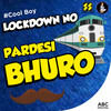 Lockdown No Pardesi Bhuro - Rahul Munjariya
