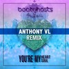 You're My Heart You're My Soul (Anthony VL Remix Radio Edit) - BeatGhosts&Yuli