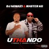 Uthando (feat. Nokwazi, Lowsheen and Caltonic SA) - DJ Ngwazi&Master KG&Caltonic SA&Lowsheen&Nokwazi