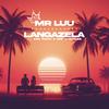 Langazela - Mr Luu&Ami Faku&Mr V-ntage