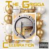 Celebration (feat. White Mic & Ruthless Son) (Explicit) - The Grigga&White Mic&Ruthless Son