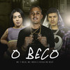 O Beco (Explicit) - MC 7 Belo&Mc India&Veiga no Beat