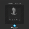 The Orel - Bulent Alkan