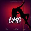 OMG (Explicit) - Cavie&Red Cup Reggie&Meezy