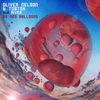 99 Red Balloons - Oliver Nelson&Tobtok&River