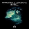 Mavericks (Radio Edit) - Andy Myler&Tomaas All&Harvel B&Rosvell