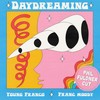 Daydreaming (Phil Fuldner Remix) - Young Franco&Franc Moody