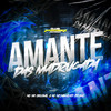 AMANTE DA MADRUGADA (Explicit) - MC NR ORIGINAL&Mc Neguinho RD&DJ JKC