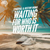 Waiting for Who Is Worth It - StraitFall&Destiny Hooks