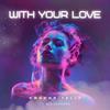 With Your Love - Chucho Teliz