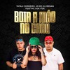 Bota a mão no chão (Explicit) - Tataa Cordeiro&JD Mc&DJ Renan&MC Vuk Vuk
