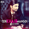 Teri Khair Mangdi - Bilal Saeed&Dr. Zeus&Young Fateh