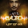 Let It Go (Blactro DJ Cut) - Blactro&Steve Marson