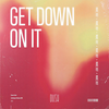 Get Down On It - Marc Joef&Claydes Smith&Deodato&George Brown&J.T. Taylor&ROBERT BELL&Robert Spike Mickens&Ronald Nathan Bell