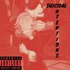 Suicidal Intentions (Explicit) - BuggsTheOnly