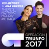 There's Nothing Holdin' Me Back (Operación Triunfo 2017) - Roi&Ana Guerra