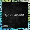 Ela Vai Tomando (Explicit) - DJ IBIAQUI&MC GW