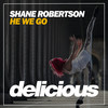 He We Go (Original Mix) - Shane Robertson