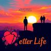 Better Life - Ayorh