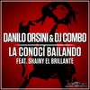 La Conoci Bailando (Radio Edit) - Danilo Orsini&DJ Combo&Shainy El Brillante