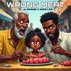WRONG MEAT (feat. KEENY ICE) - Jj Gonami&Keeny Ice