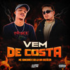 VEM DE COSTA (Explicit) - Eu Sou o Rio&DJ Ld da Escócia&Mc Sincero