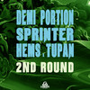DEMI PORTION x SPRINTER x HEMS x TUPAN - 2nd Round - Crown&Demi Portion&Tupan&Sprinter&HEMS AUTHENTIC