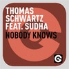 Nobody Knows (Fausto Fanizza and Thomas Schwartz Mix) - Thomas Schwartz&Sudha