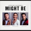 Might Be (Explicit) - LittGloss&Bathsheba