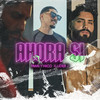 Ahora Si - Fran y Nico&Liderj