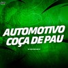AUTOMOTIVO COÇA DE PAU (Explicit) - Mc Lan&BEM NOVÃO