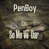 Se Me Va Dar (Explicit) - Penboy