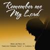 Remember Me My Lord - Cocoy Claravall&Paul Tagle