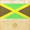 Dancehall Nice (Explicit) - Dvas&ReggiiMental&Gadget&Louis Unseen&Vybrant Yout
