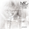 Oh Lord (Acoustic) - MiC LOWRY