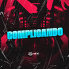 COMPLICANDO (Explicit) - GHS&SANTOS NK&MC ZKW